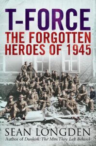 T-Force: The Forgotten Heroes of 1945